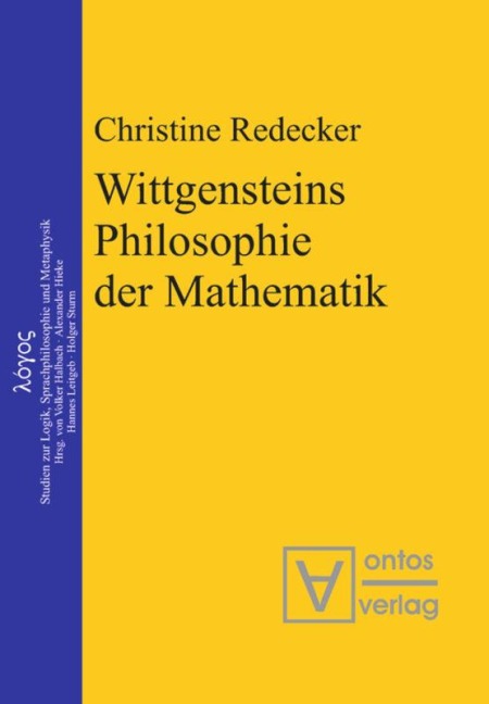 Wittgensteins Philosophie der Mathematik - Christine Redecker