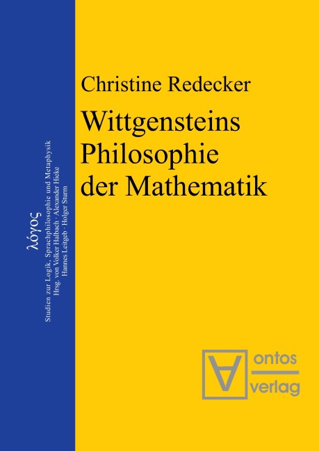 Wittgensteins Philosophie der Mathematik - Christine Redecker