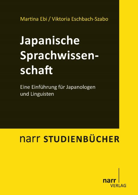 Japanische Sprachwissenschaft - Martina Ebi, Viktoria Eschbach-Szabo