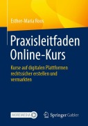 Cover-Bild zum Titel 'Praxisleitfaden Online-Kurs' von 'Esther-Maria Roos'