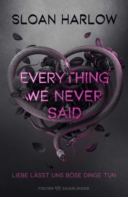 Everything We Never Said - Liebe lässt uns böse Dinge tun - Sloan Harlow