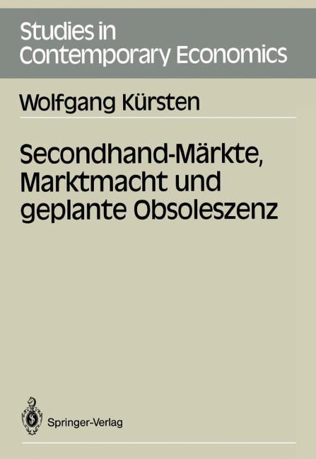 Secondhand-Märkte, Marktmacht und geplante Obsoleszenz - Wolfgang Kürsten