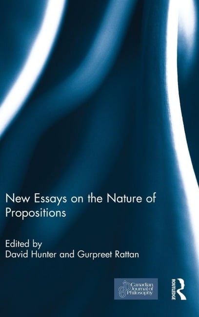 New Essays on the Nature of Propositions - 