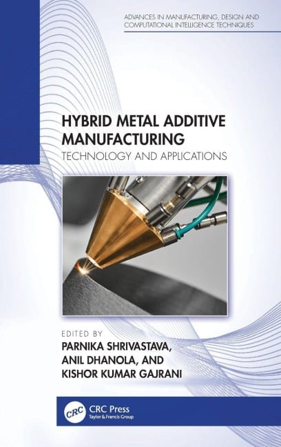 Hybrid Metal Additive Manufacturing - 