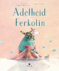 Cover-Bild zum Titel 'Adelheid & Ferkolin' von 'Marius Marcinkevicius'