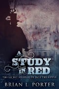 A Study In Red - Brian L. Porter