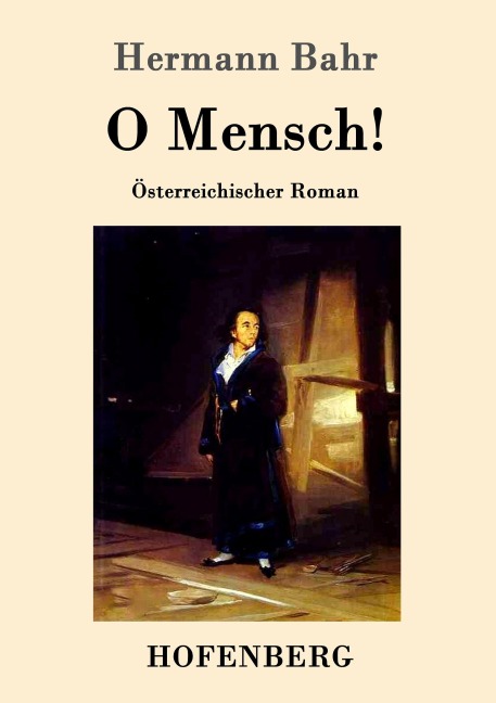 O Mensch! - Hermann Bahr
