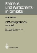 Cover-Bild zum Titel 'CIM-Integrationsmodell' von 'Jörg Becker'
