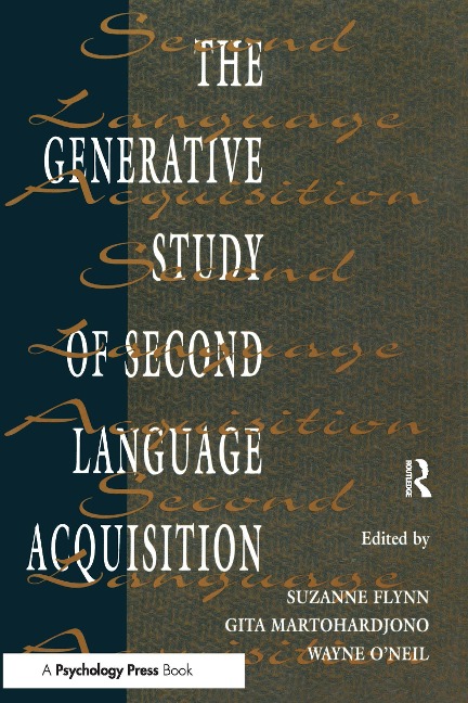 The Generative Study of Second Language Acquisition - 