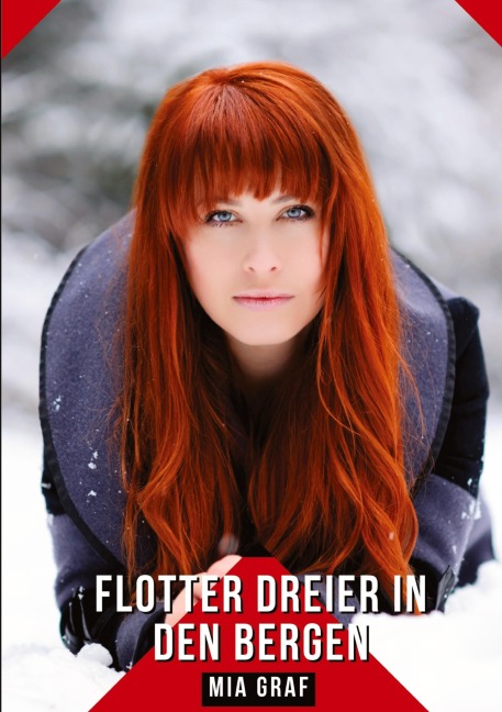 Flotter Dreier in den Bergen - Mia Graf