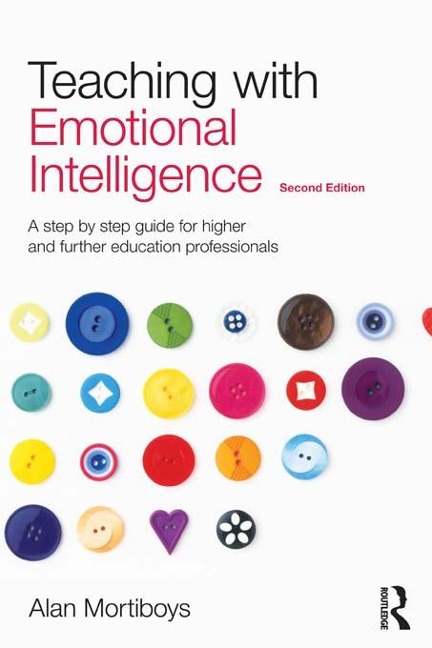 Teaching with Emotional Intelligence - Alan Mortiboys