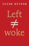Cover-Bild zum Titel 'Left Is Not Woke' von 'Susan Neiman'