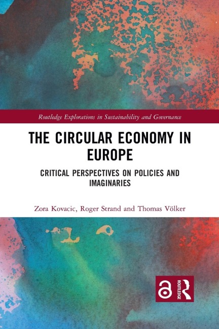 The Circular Economy in Europe - Zora Kovacic, Roger Strand, Thomas Völker