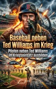 Cover-Bild zum Titel 'Baseball neben Ted Williams im Krieg' von 'Nyla Gruber'