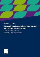 Logistik und Qualitätsmanagement im Gesundheitsbetrieb - Andreas Frodl