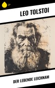 Cover-Bild zum Titel 'Der lebende Leichnam' von 'Leo Tolstoi'