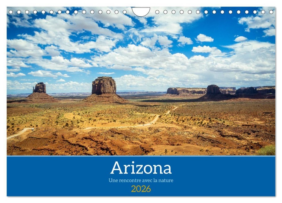 Arizona, une rencontre avec la nature (Calendrier mural 2026 DIN A4 vertical), CALVENDO calendrier mensuel - Alain Gaymard