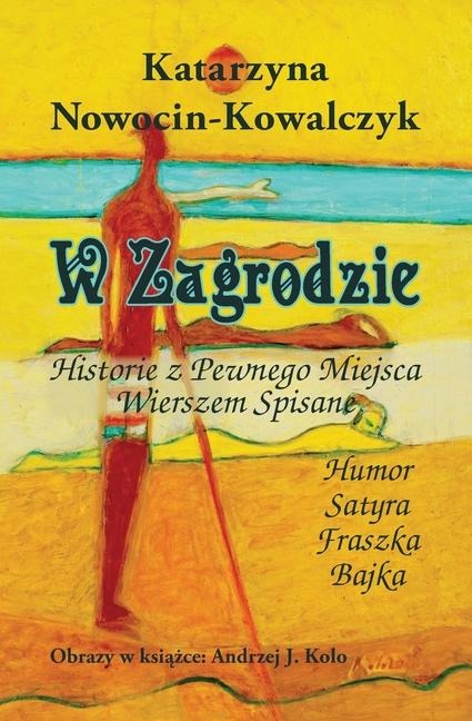 W Zagrodzie - Katarzyna Nowocin-Kowalczyk