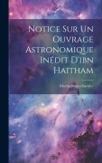 Cover-Bild zum Titel 'Notice Sur Un Ouvrage Astronomique Inédit D'ibn Haitham' von 'Moritz Steinschneider'