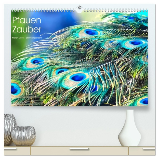 Pfauen Zauber (hochwertiger Premium Wandkalender 2026 DIN A2 quer), Kunstdruck in Hochglanz - Marion Meyer - Stimmungsbilder1