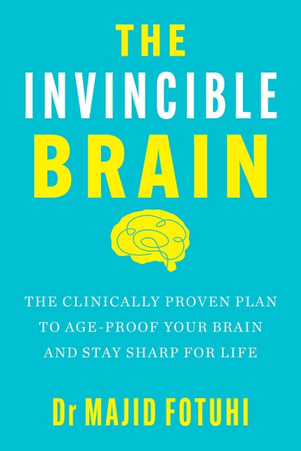 The Invincible Brain - Majid Fotuhi