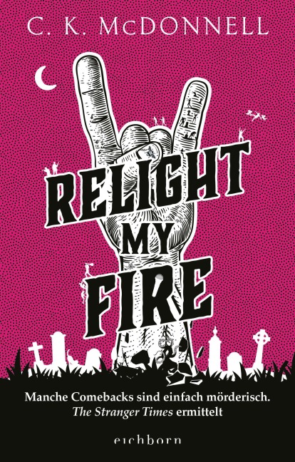 Relight My Fire - C. K. Mcdonnell