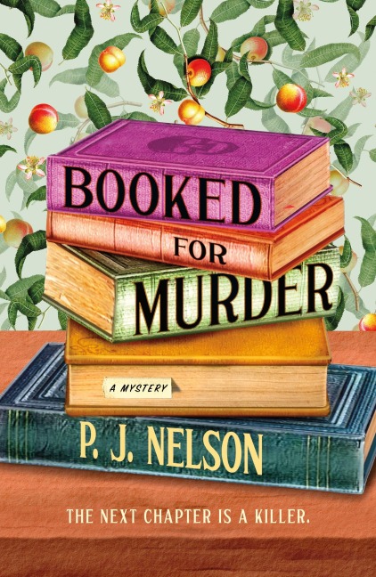 Booked for Murder - P J Nelson