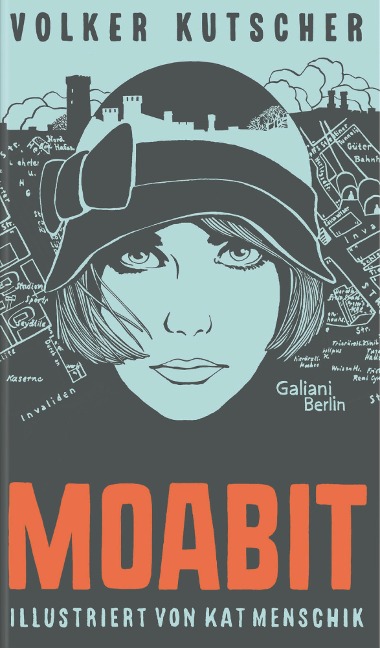 Moabit - Volker Kutscher, Kat Menschik