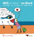 Cover-Bild zum Titel 'Willkommen an Bord' von 'Michael Holtschulte, Ruth Hebler, Mathias Hühn'
