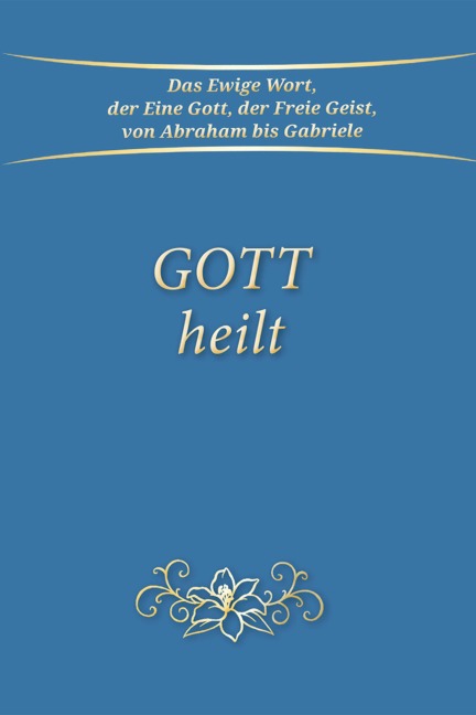 Gott heilt - Gabriele
