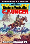 Cover-Bild zum Titel 'G. F. Unger Western-Bestseller Sammelband 49' von 'G. F. Unger'
