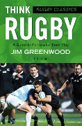 Cover-Bild zum Titel 'Rugby Classics: Think Rugby' von 'Jim Greenwood'