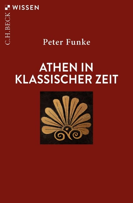 Athen in klassischer Zeit - Peter Funke