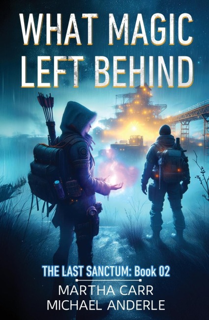 What Magic Left Behind - Martha Carr, Michael Anderle