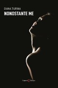 Cover-Bild zum Titel 'Nonostante me' von 'Diana Tiurina'