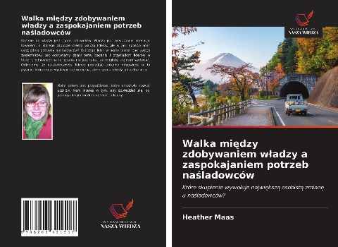 Walka mi¿dzy zdobywaniem w¿adzy a zaspokajaniem potrzeb na¿ladowców - Heather Maas