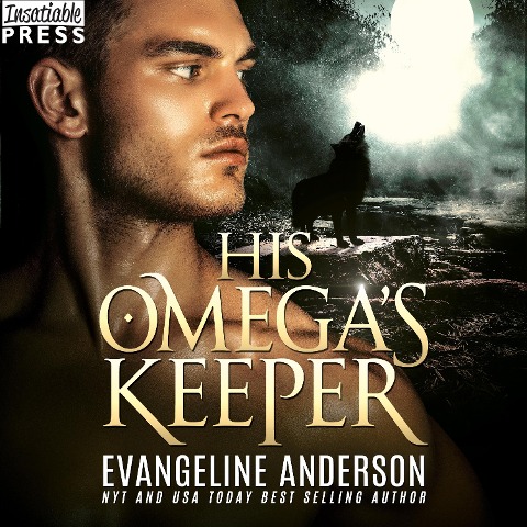 His Omega's Keeper - Evangeline Anderson