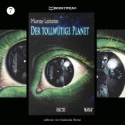 Cover-Bild zum Titel 'KULT-Romane, Folge 7: Der tollwütige Planet' von 'Murray Leinster'