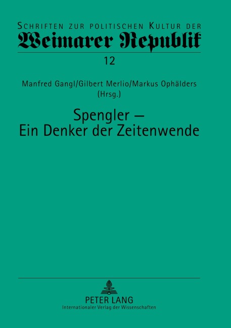 Spengler - ein Denker der Zeitenwende - 