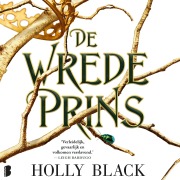 Cover-Bild zum Titel 'De wrede prins' von 'Holly Black'
