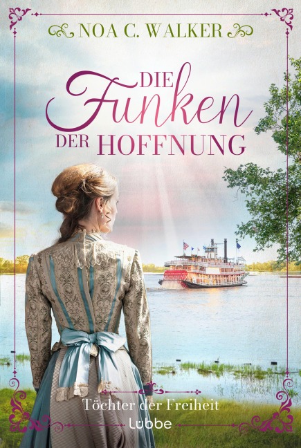 Die Funken der Hoffnung - Töchter der Freiheit - Noa C. Walker