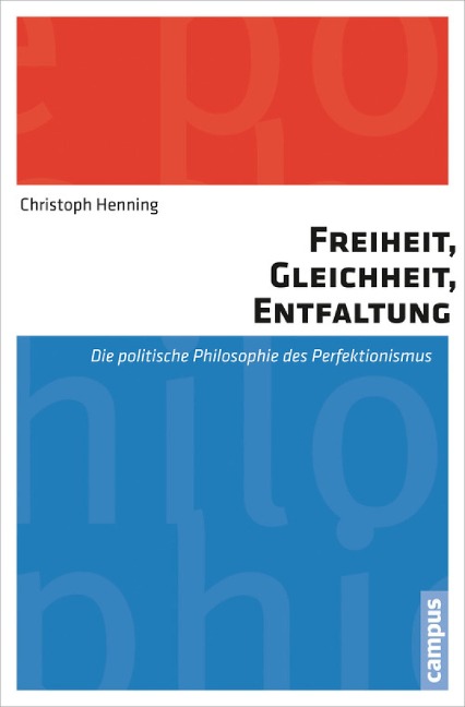 Freiheit, Gleichheit, Entfaltung - Christoph Henning