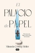 Cover-Bild zum Titel 'El Palacio de Papel / The Paper Palace' von 'Miranda Cowley Heller'