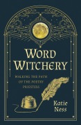 Cover-Bild zum Titel 'Word Witchery' von 'Katie Ness'