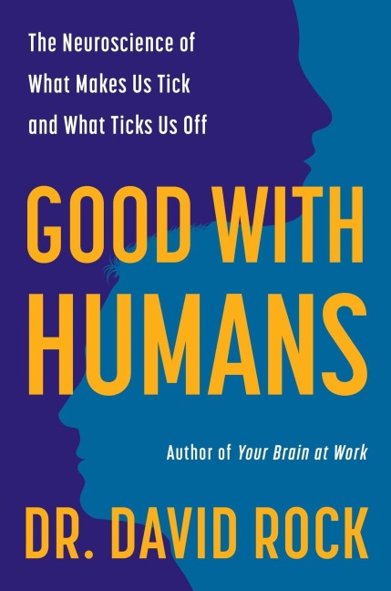 Good with Humans - David Rock