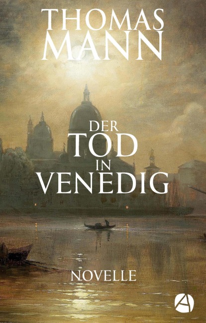 Der Tod in Venedig - Thomas Mann