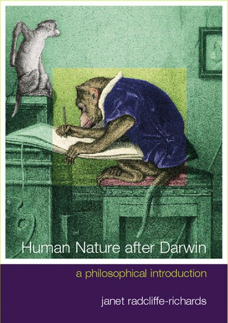 Human Nature After Darwin - Janet Radcliffe Richards