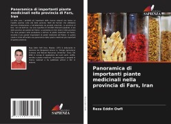 Cover-Bild zum Titel 'Panoramica di importanti piante medicinali nella provincia di Fars, Iran' von 'Reza Eddin Owfi'