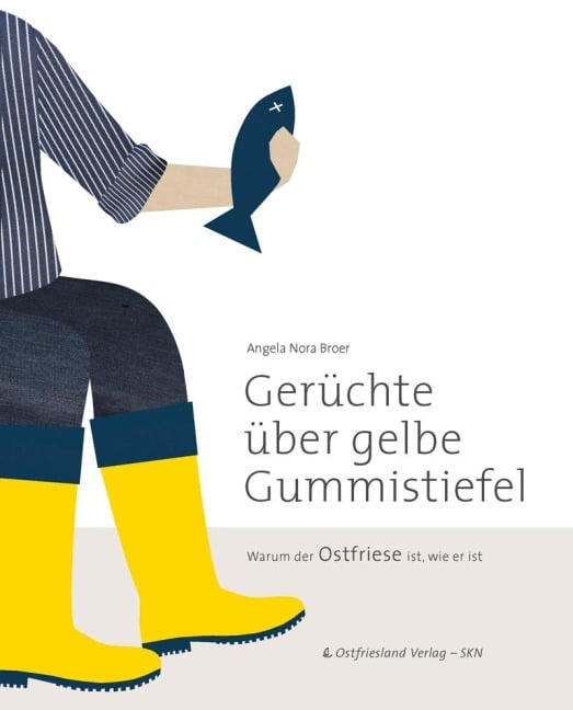 Gerüchte über gelbe Gummistiefel - Angela Nora Broer