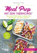 Cover-Bild zum Titel 'Meal Prep mit dem Thermomix®' von 'Veronika Pichl'